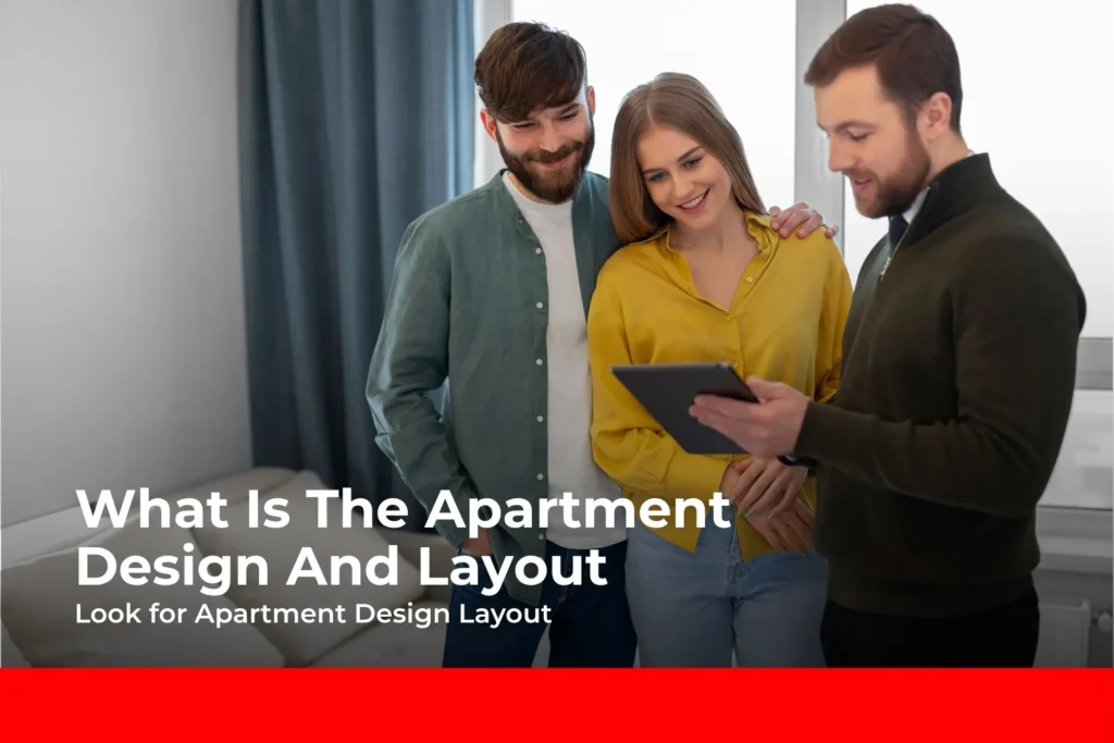 What is the Apartment Design & Layout?