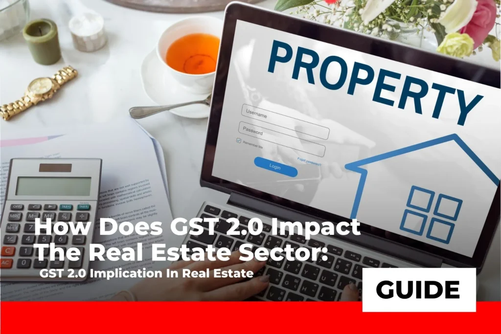 New GST 2.0 Rules for Real Estate 2025