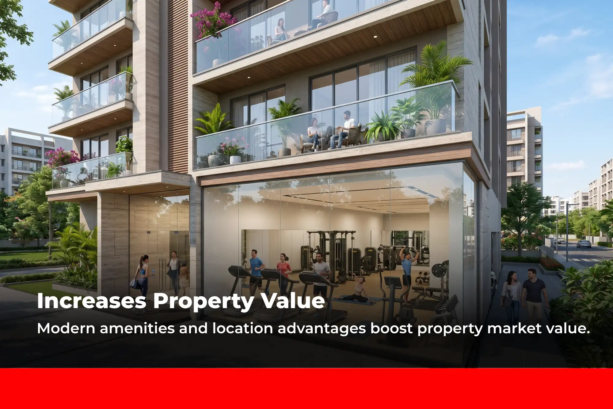 Increases Property Value