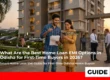 What Are the Best Home Loan EMI Options in Odisha for First-Time Buyers in 2026?